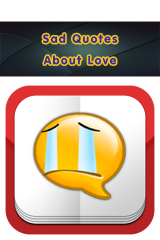 【免費生活App】Sad Quotes About Love-APP點子