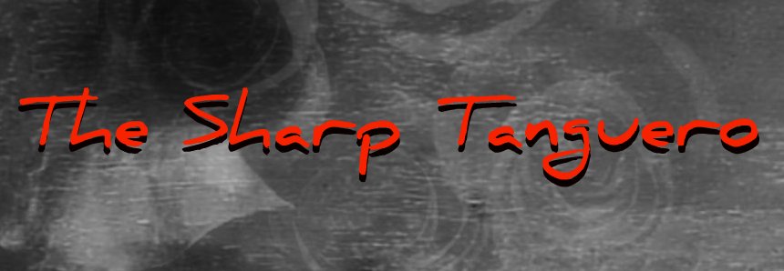 The Sharp Tanguero
