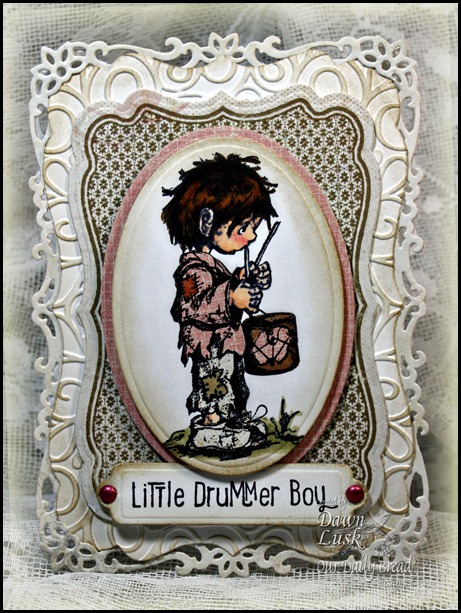 Little Drummer Boy, Our Daily Bread designs
