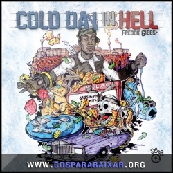 CD Freddie Gibbs - Cold Day In Hell (iTunes Version) (2012), Cds Download, Baixar Cds, Cds Para Baixar, Cds Completos