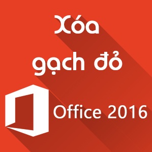 Cách bỏ gạch đỏ trong Word/Excel/PowerPoint Cách bỏ gạch đỏ trong Word/Excel/PowerPoint