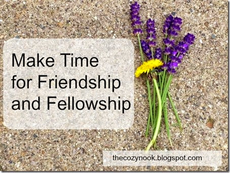 Friendship and Fellowship - The Cozy Nook