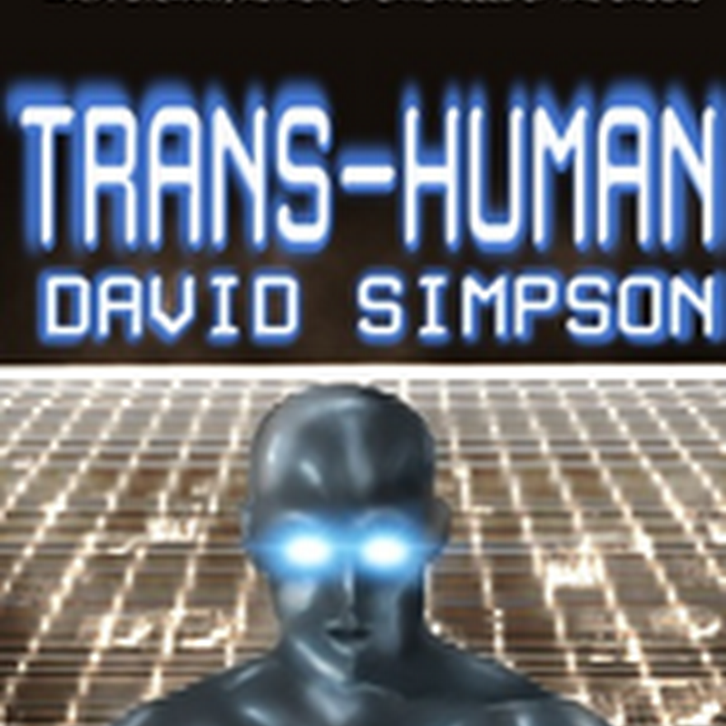 #Bargain Trans-Human by David Simpson @PostHuman09