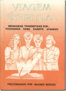 Primeiro volume da trilogia Viagem Espiritual