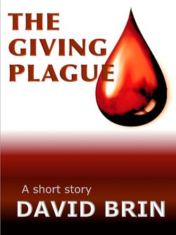 David Brin - The Giving Plague
