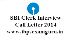 SBI Clerk Interview Call Letter 2014