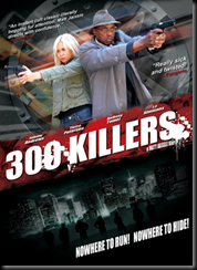 300 killers2010