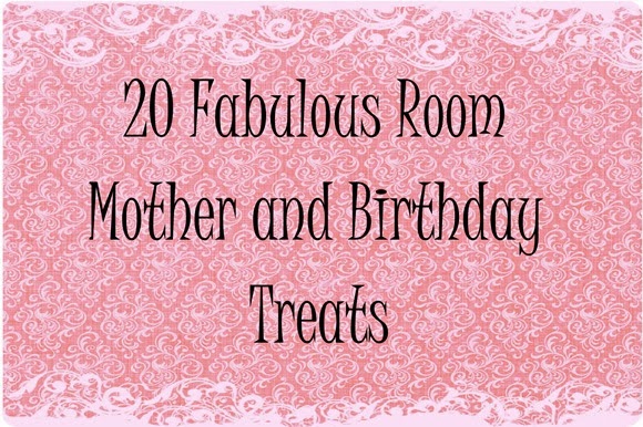 20 Fabulous Room Mother Treats
