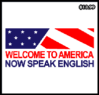 welcome_to_america_now_speak_english_design