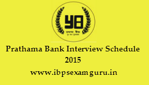 [Prathama%2520Bank%2520Office%2520Assistant%2520Interview%2520Schedule%25202015%255B3%255D.png]