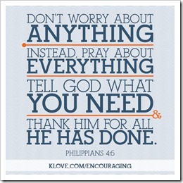 Dont worry about anything instead pray about everything