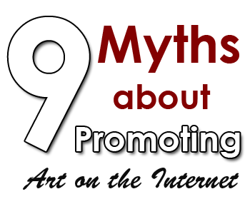 art promotion internet myths