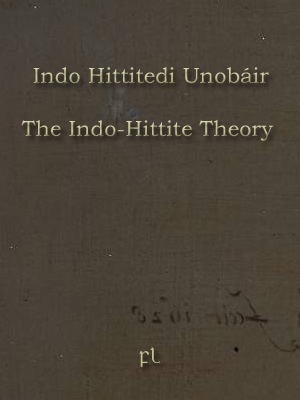 [The%2520Indo-Hittite%2520Theory%2520Cover%255B5%255D.jpg]