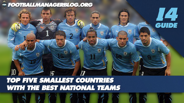 5 Smallest Countries With Best National Teams FM 2014