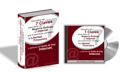 7 Claves para Tener un Negocio Exitoso en Internet [ Audioconferencia + Libro ] – Cómo alcanzar la libertad financiera y el estilo de vida internet