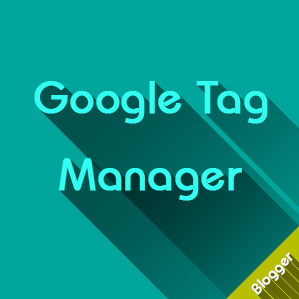 Cách thêm Google Tag Manager vào Blogspot khi bị lỗi Cách thêm Google Tag Manager vào Blogspot khi bị lỗi