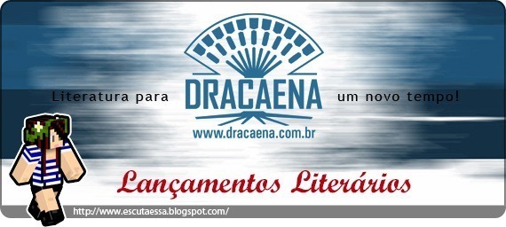 Lançamentos Literários - Dracaena