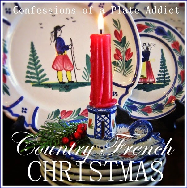 CONFESSIONS OF A PLATE ADDICT A Country French Christmas