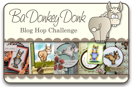 Ba Donkey Donk Blog Hop Challenge