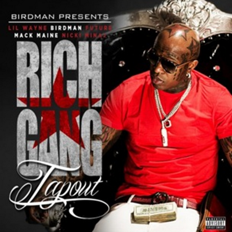 Birdman -Tapout- feat Lil Wayne ,Nicki Minaj ,Mack Maine and Future (2013)[Download Track]