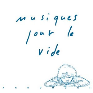 musiques Arno M. - Musiques Pour Le Vide [7.8]