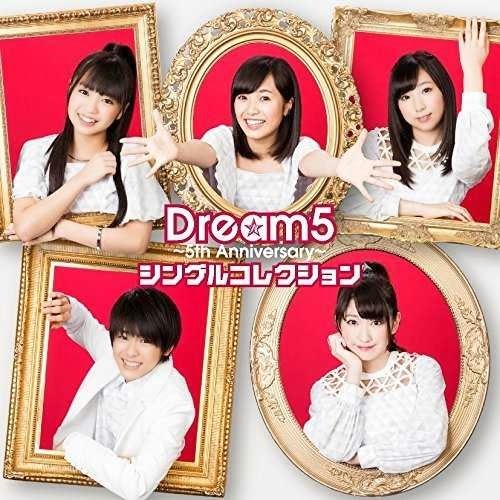 Dream5 - Dream5~5th Anniversary~シングルコレクション
