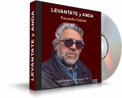 LEVÁNTATE Y ANDA, Facundo Cabral [ Audiolibro ] – Deja la multitud y camina por ti mismo, siempre en ascenso espiritual, intelectual y material
