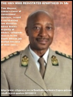 MOYANE TOM COMMISSIONER CORRECTIONAL SERVICES SOUTH AFRICA REINSTATES APARTHEID HIRING LAWS 2011