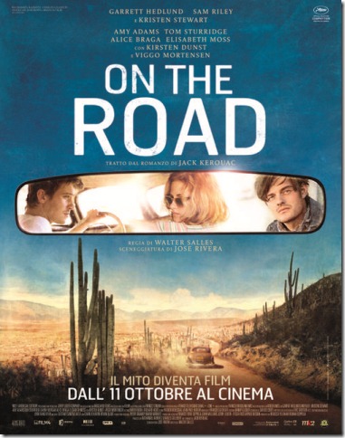 On The Road  Il Mito diventa film e Sbiadisce con esso.