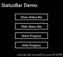 How to hide StatusBar in Windows Phone 8.1? (www.kunal-chowdhury.com) How to hide StatusBar in Windows Phone 8.1? (www.kunal-chowdhury.com)