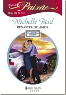 Michelle Reid - RENASCER DO AMOR