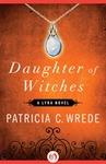 Patricia C Wrede; Daughter of Witches