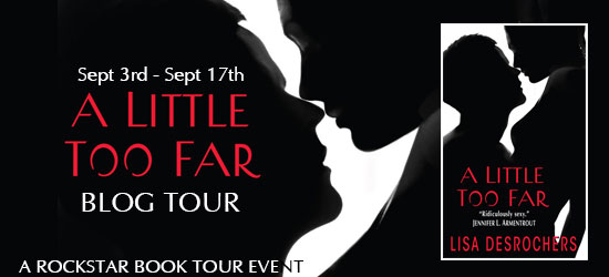 {Guest Post+Giveaway} A little Too Far by Lisa Desrochers