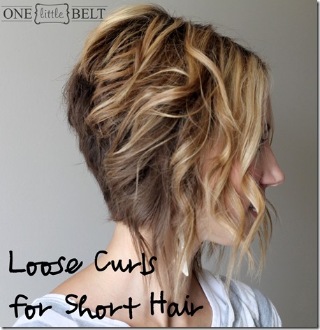 Loose Waves for Short Hair 