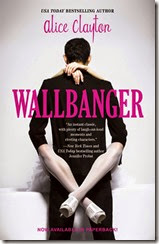 Wallbanger 1 by Alice Clayton