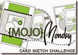Mojo Monday sketch challenge