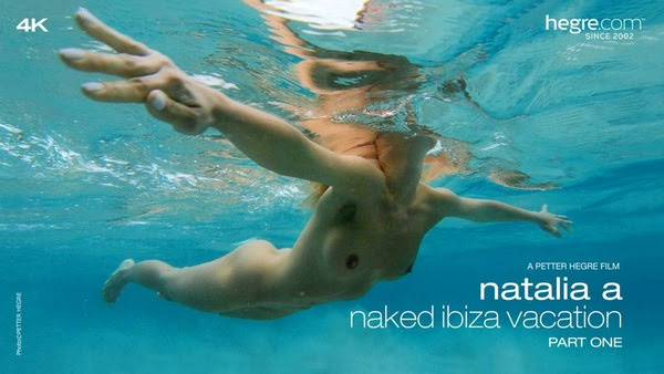 [Hegre-Art] Natalia A - Naked Ibiza Vacation, Part 1