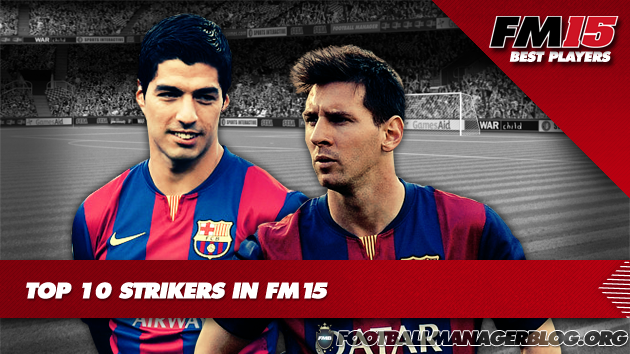 Top 10 Strikers in Football Manager 2015