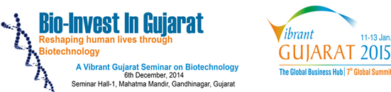 A Vibrant Gujarat Seminar on Biotech | Bio-Invest in Gujarat | 6 December 2014