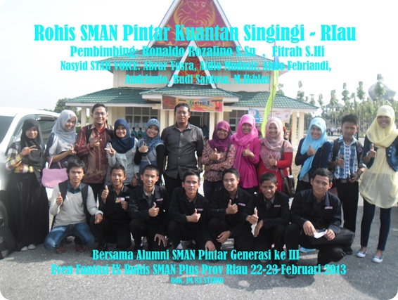 Bersama Alumni SMAN Pintar Kuantan Singingi di EVen Fantasi ke 9 Rohis SMAN Plus Prov Riau