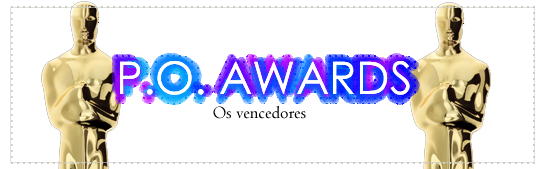 P.O. AWARDS - Os vencedores