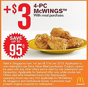 MCDONALDS OFFERS 2013 $3 McWings 4 piece $2 McNugget 6 piece $1 SUNDAE $2 FRIES $1 for 2 Vanilla Cone $2 Small Fries Extra Small Coke DOUBLE FILET-O-FISH  BIG MAC MCNUGGET 9 PIECE $5 DOUBLE McSPICY BURGER COKE JANUARY  MEAL DEAL