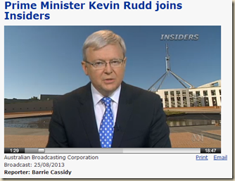 Insiders - 25-08-2013- Prime Minister Kevin Rudd joins Insiders - Insiders - ABC Insiders - 25-08-2013- Prime Minister Kevin Rudd joins Insiders - Insiders - ABC