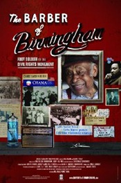 The Barber of Birmingham Foot Soldier of the Civil Rights Movement