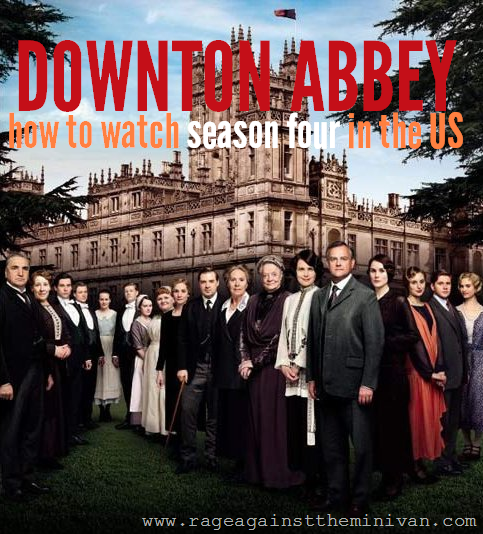 How to watch season four of Downton Abbey in the United States .... NOW