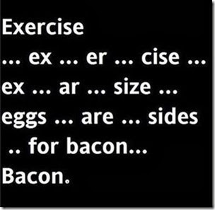 exercise and bacon