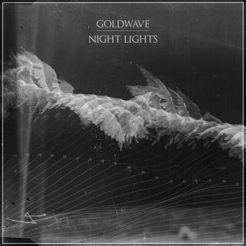 4034114143-1 Goldwave – Night Lights EP [7.5]