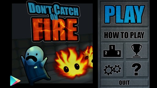 Don't Catch on Fire