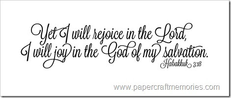 Papercraft Memories: Habakkuk 3:18 WORDart