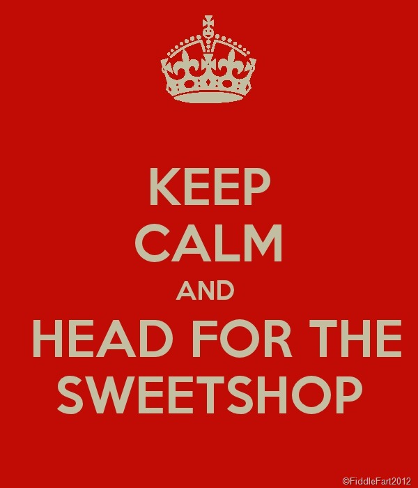 [KEEP%2520CALM%2520AND%2520HEAD%2520FOR%2520THE%2520SWEETSHOP%255B10%255D.jpg]
